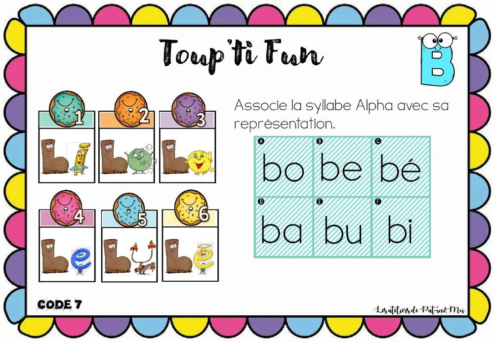 Toup'ti Fun - B - associe la syllabe Alpha à sa transformation (Pat-in&Moi)