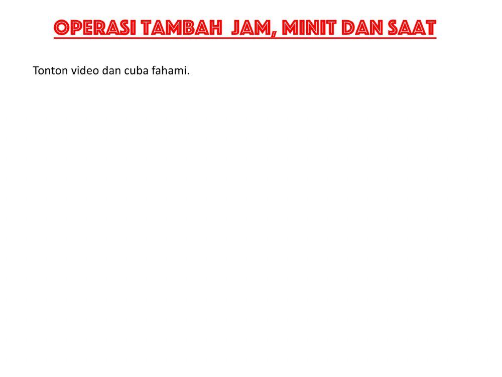 Operasi tambah jam, minit, dan saat