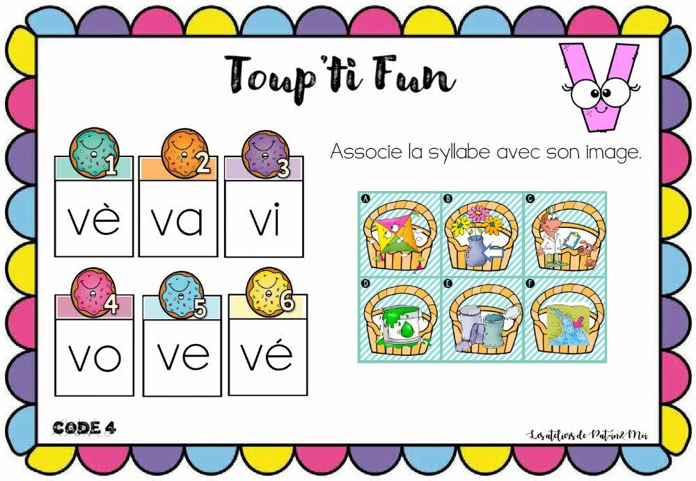 Toup'ti fun - V - Associe la syllabe à l'image (Pat-in & moi)