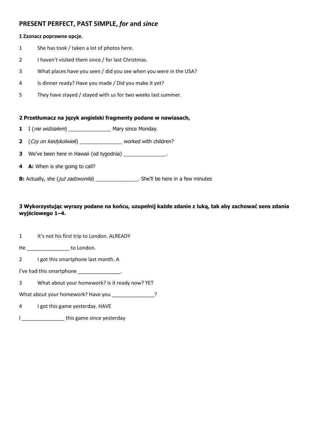 Present Perfect, Past Simple, for and since