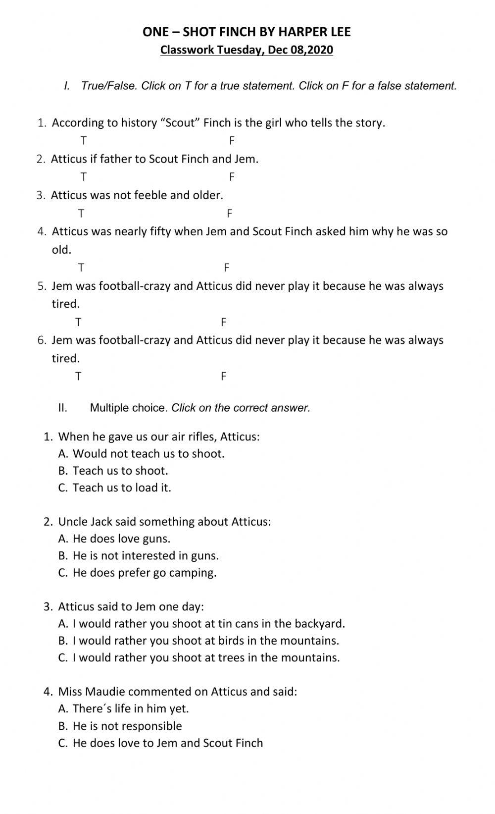 ONE – SHOT FINCH BY HARPER LEE Classwork Tuesday, Dec 08,2020