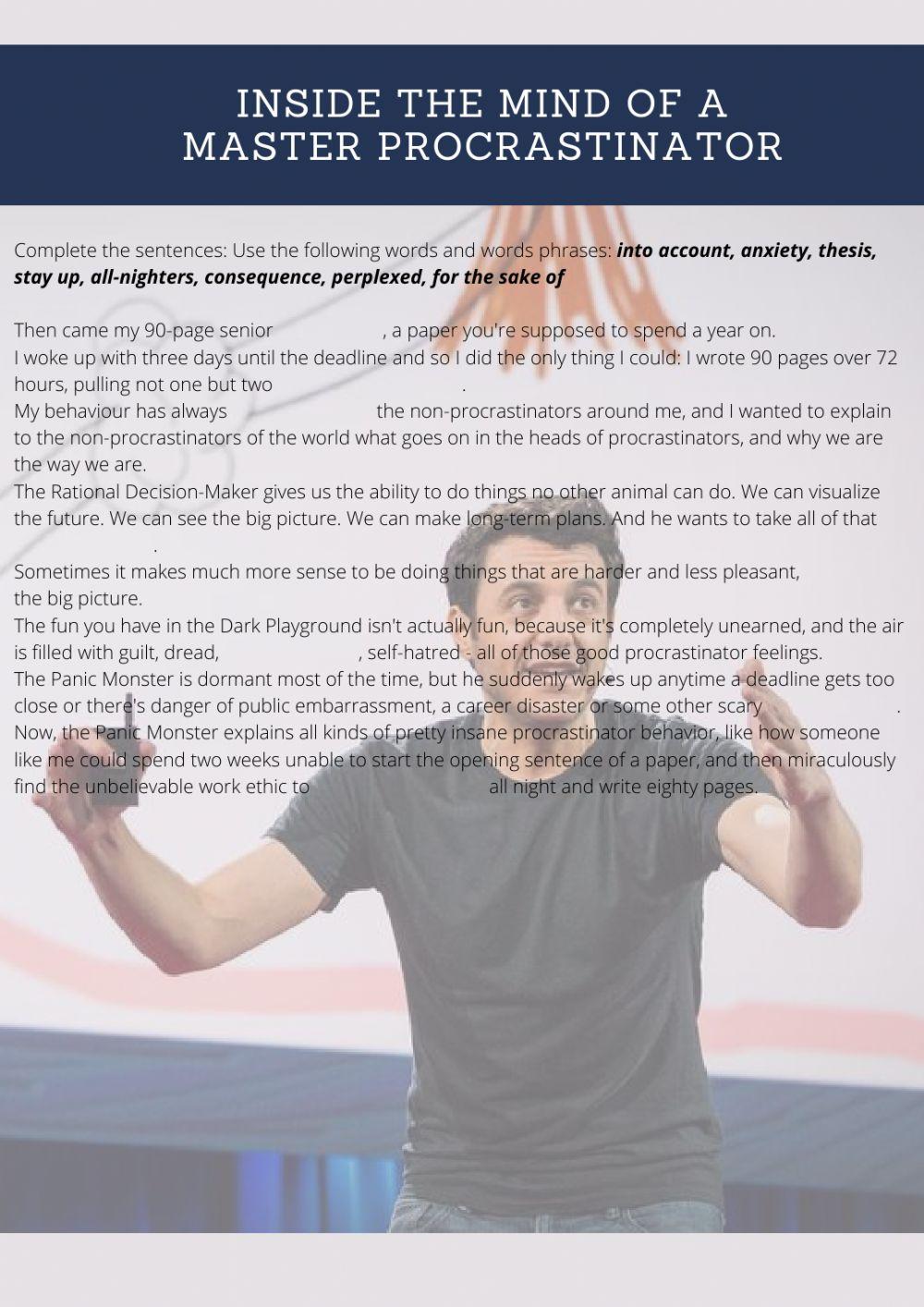 Inside the mind of a master procrastinator