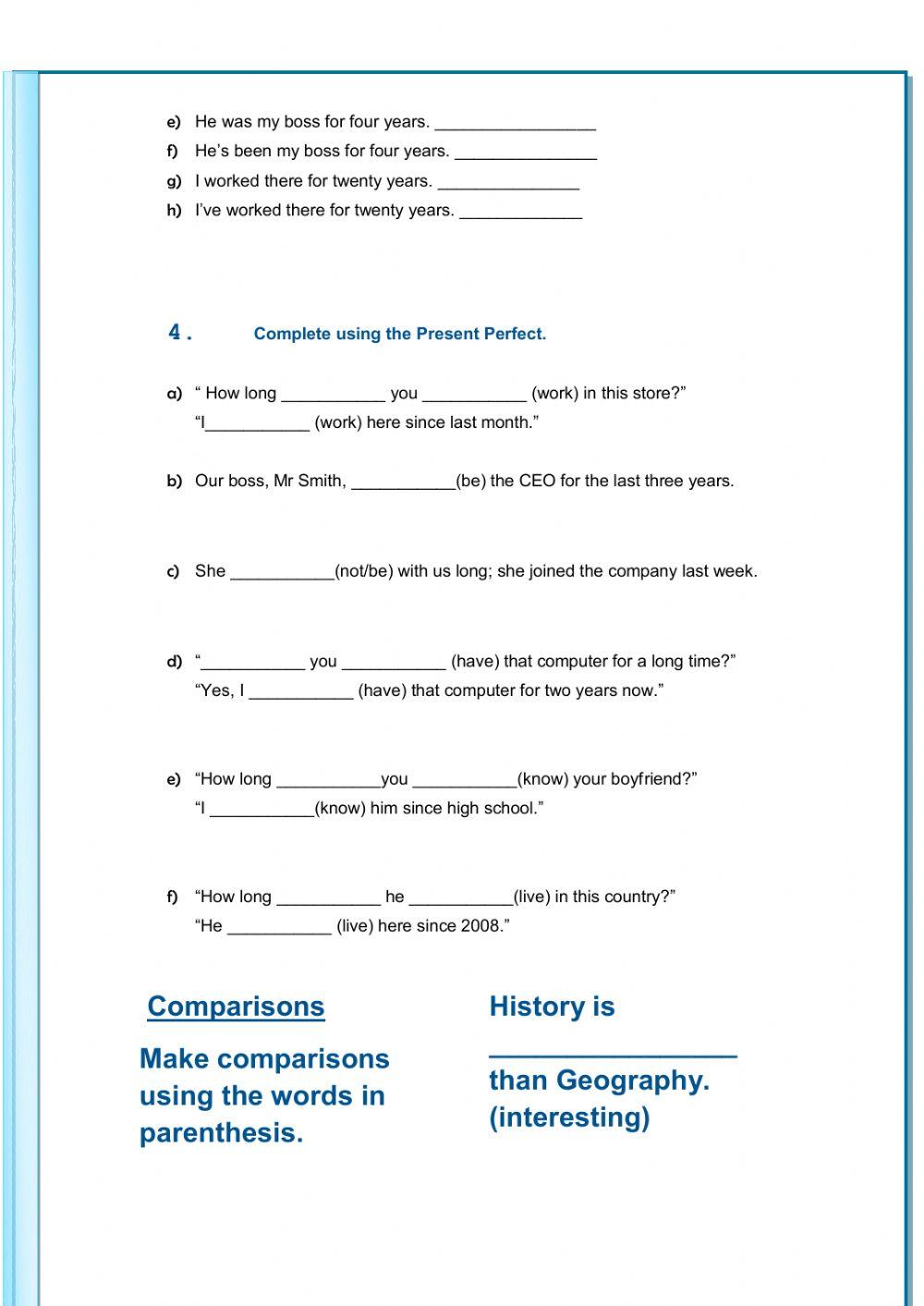 Present perfect with for or since
