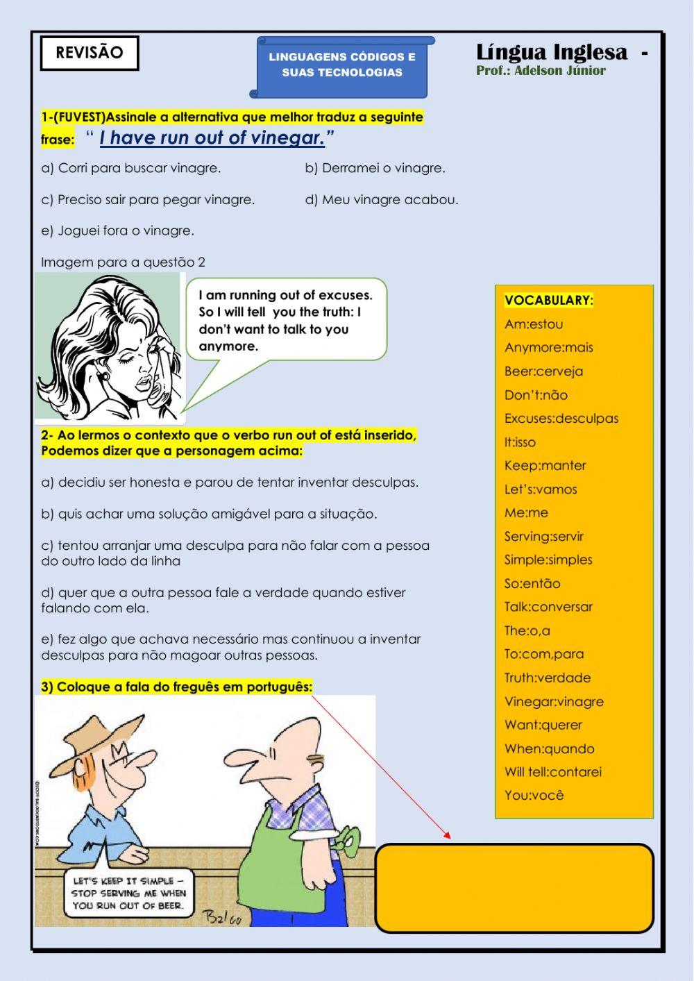 Revisão :Interpretação,Reflexive, Tag Question, Caso Possessivo ,run out of