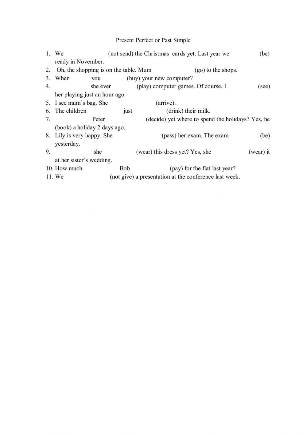 Past Simple or Present Perfect