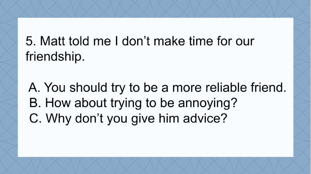 Making friendly suggestions