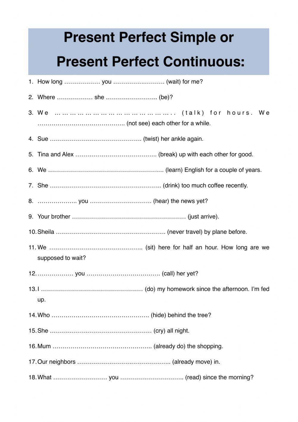 Present  Perfect Simple and Continuous