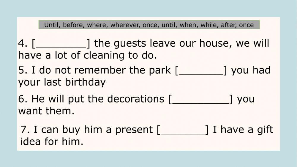 Subordinating conjunction of time and place.