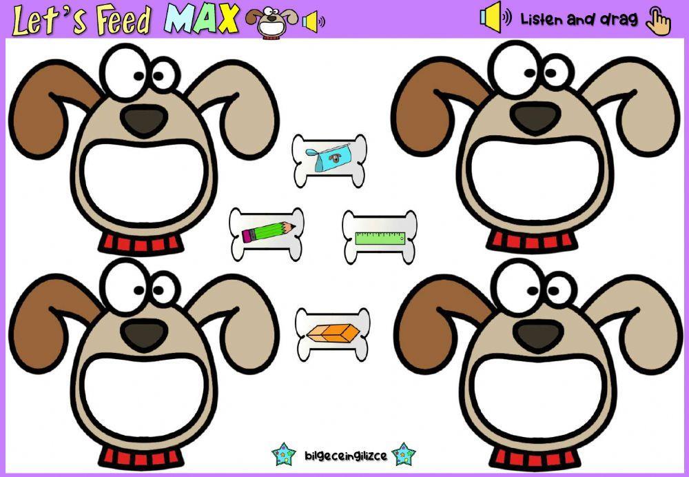 Let's Feed Max (Classroom Objects)