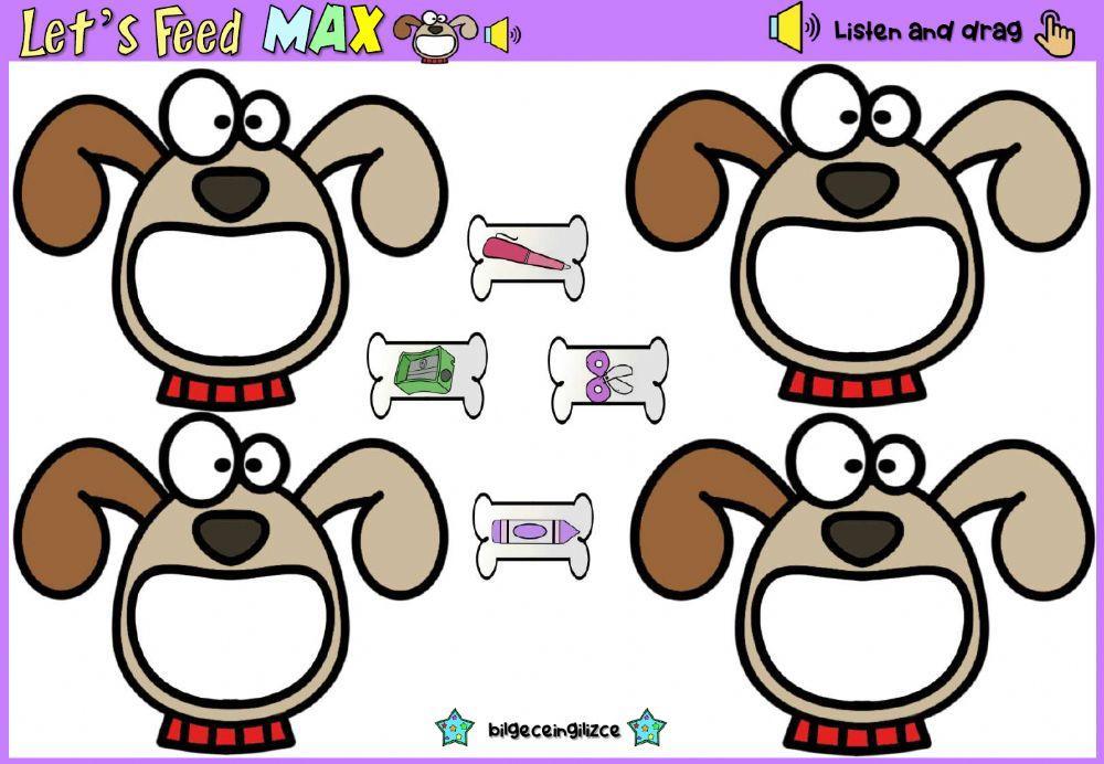 Let's Feed Max (Classroom Objects)