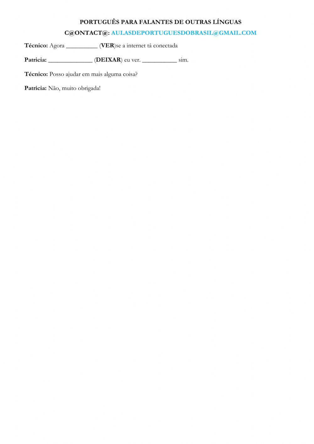 Imperativos - liga pro suporte técnico