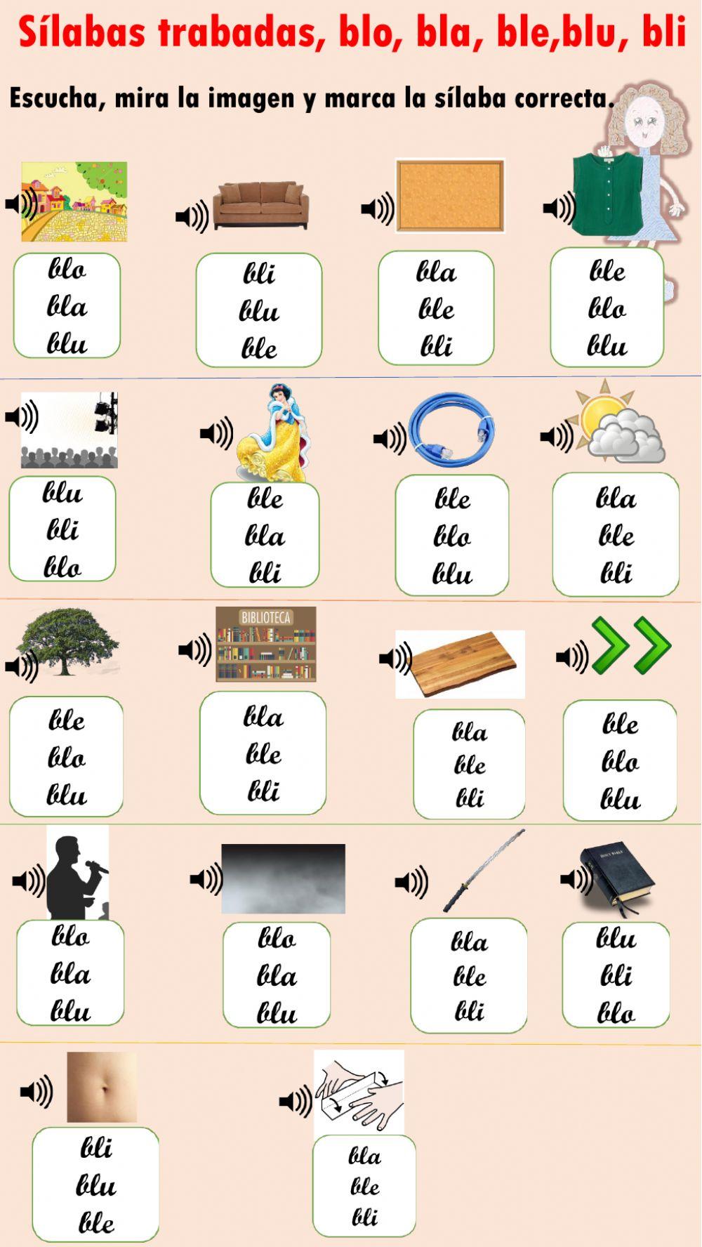 Escucha,mira la imagen y marca la sílaba correcta.