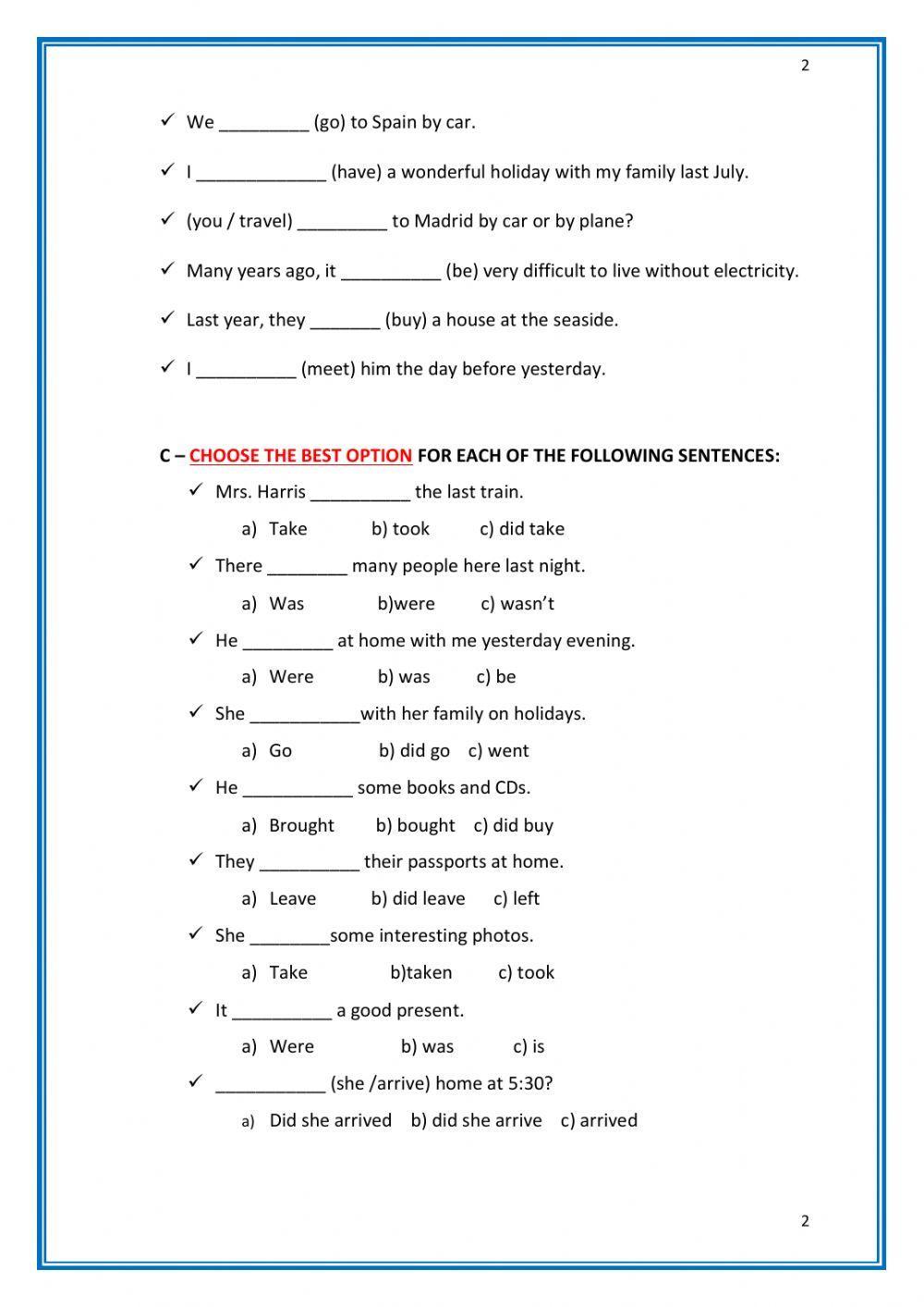 Past tenses online worksheet for Primary. You can do the exercises online  or download the worksheet as pdf.