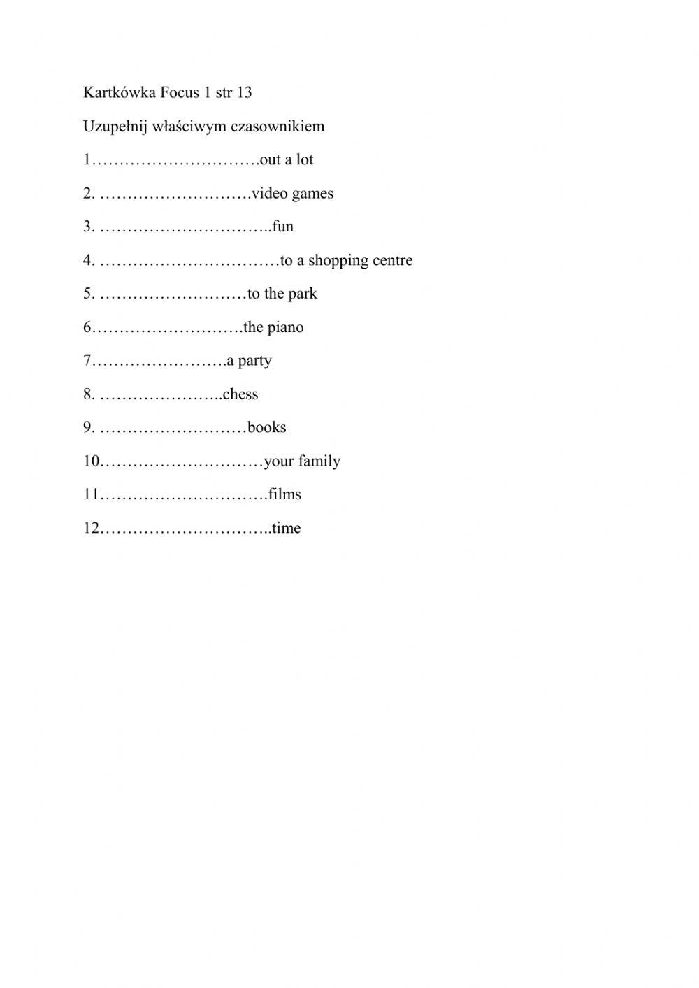 Kartkówka z have,go, play itd Focus 1