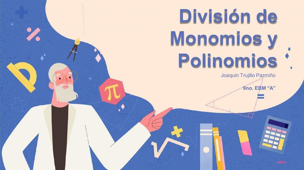 División de monomios y polinomios