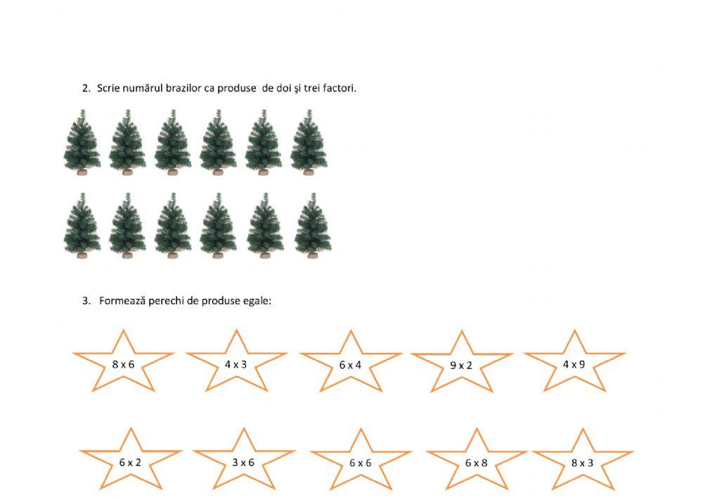 Operaţia de înmulţire când unul dintre factori este: 2, 3, 4, 5 sau 6