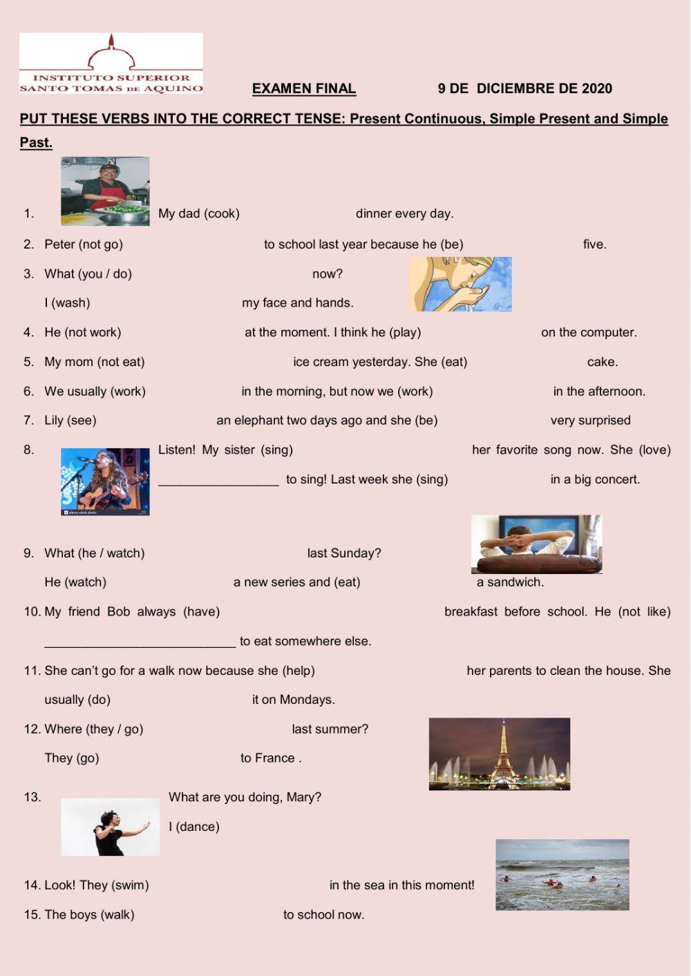 Present continuous, simple present, simple past