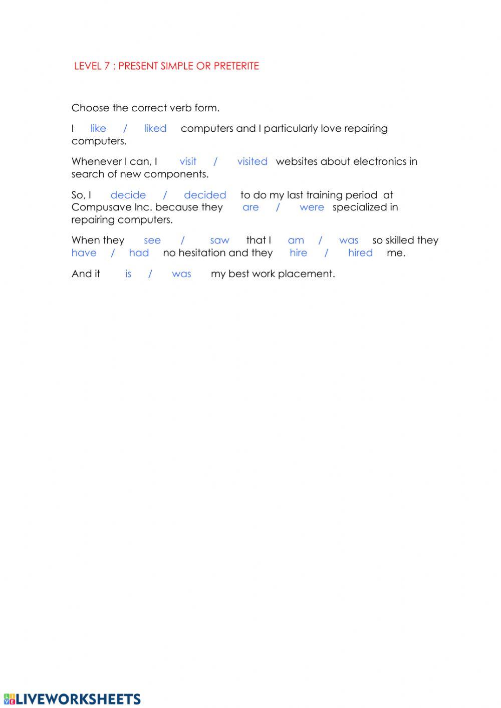 Level 7 Present simple or preterite