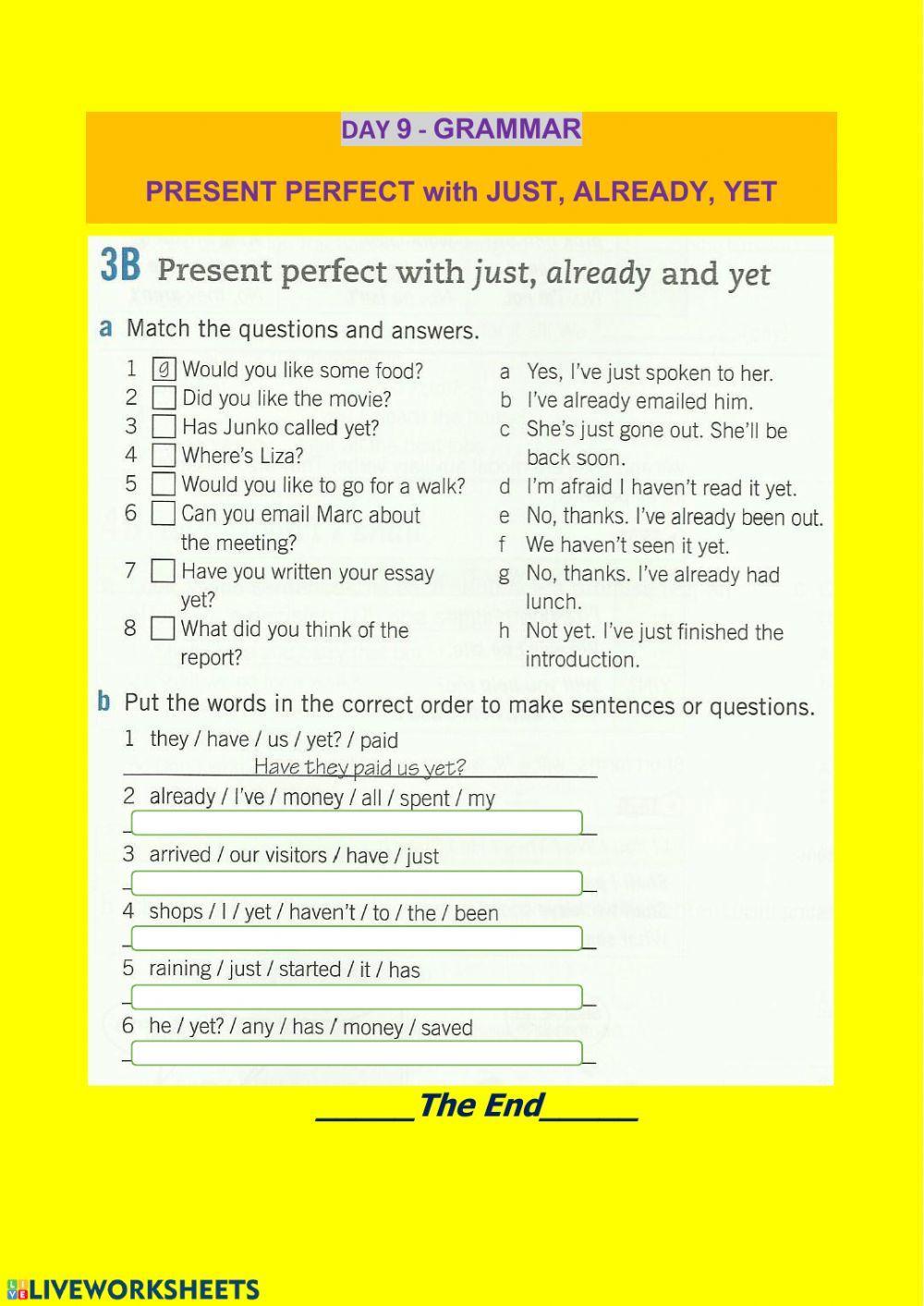 Present perfect with just, already and yet