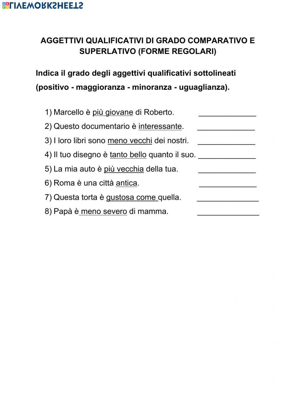 Aggettivi qualificativi idi grado positivo, comparativo, superlativo