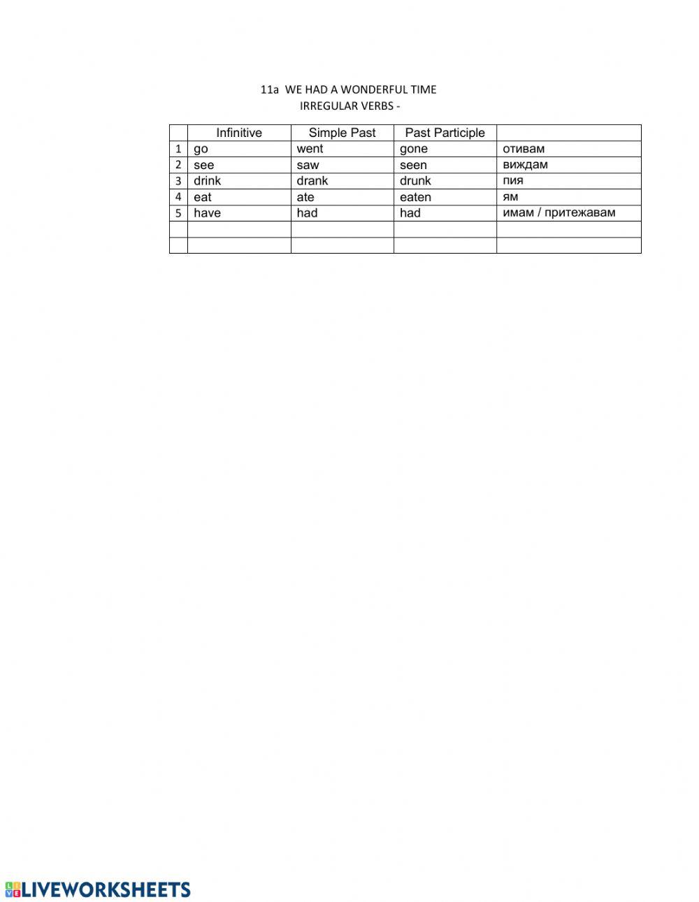 Past simple 11a We have a wonderful time