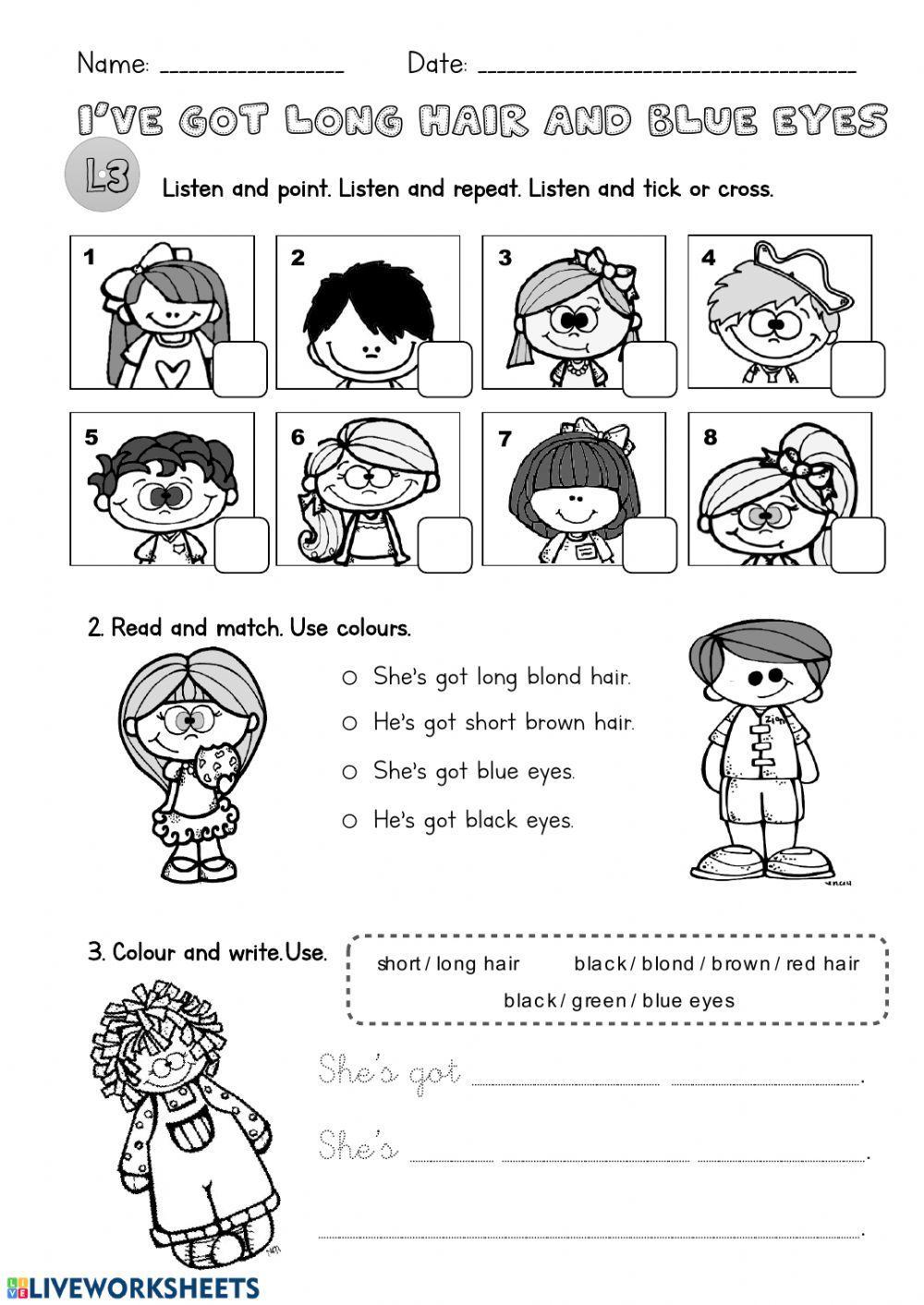 I've got long hair and blue eyes