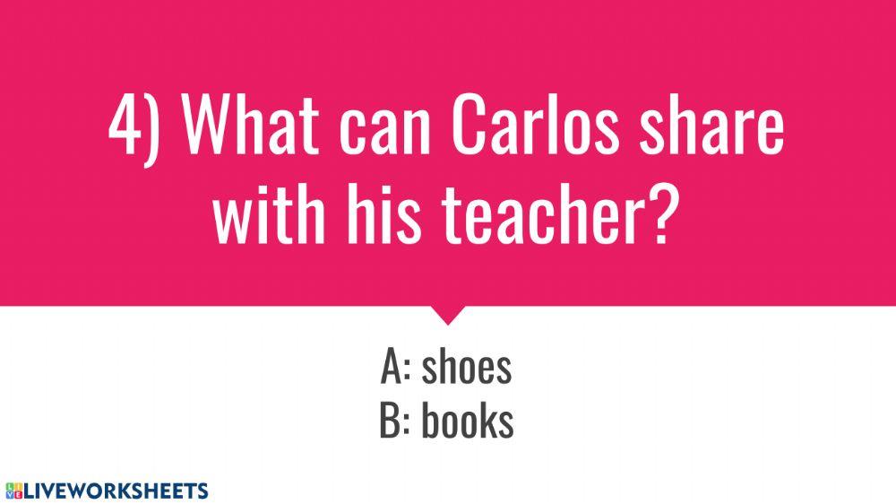 Carlos & His Teacher Quiz