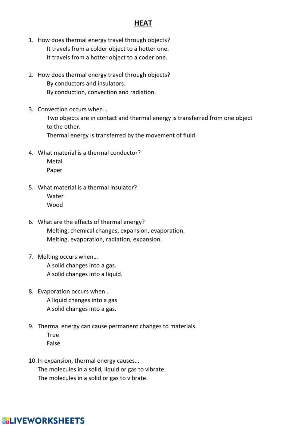 Heat (Thermal energy).
