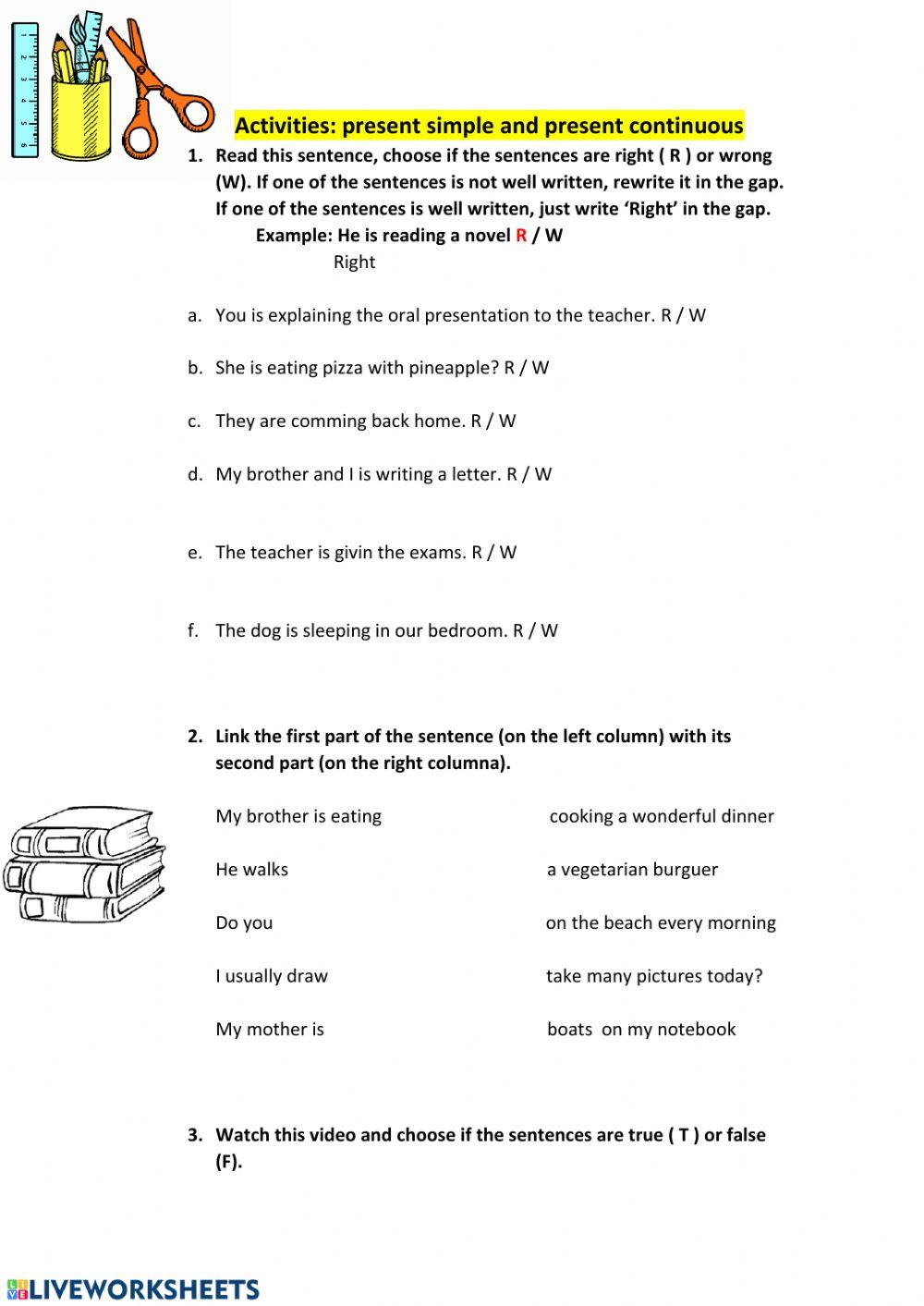 Practice the present continuous and present simple