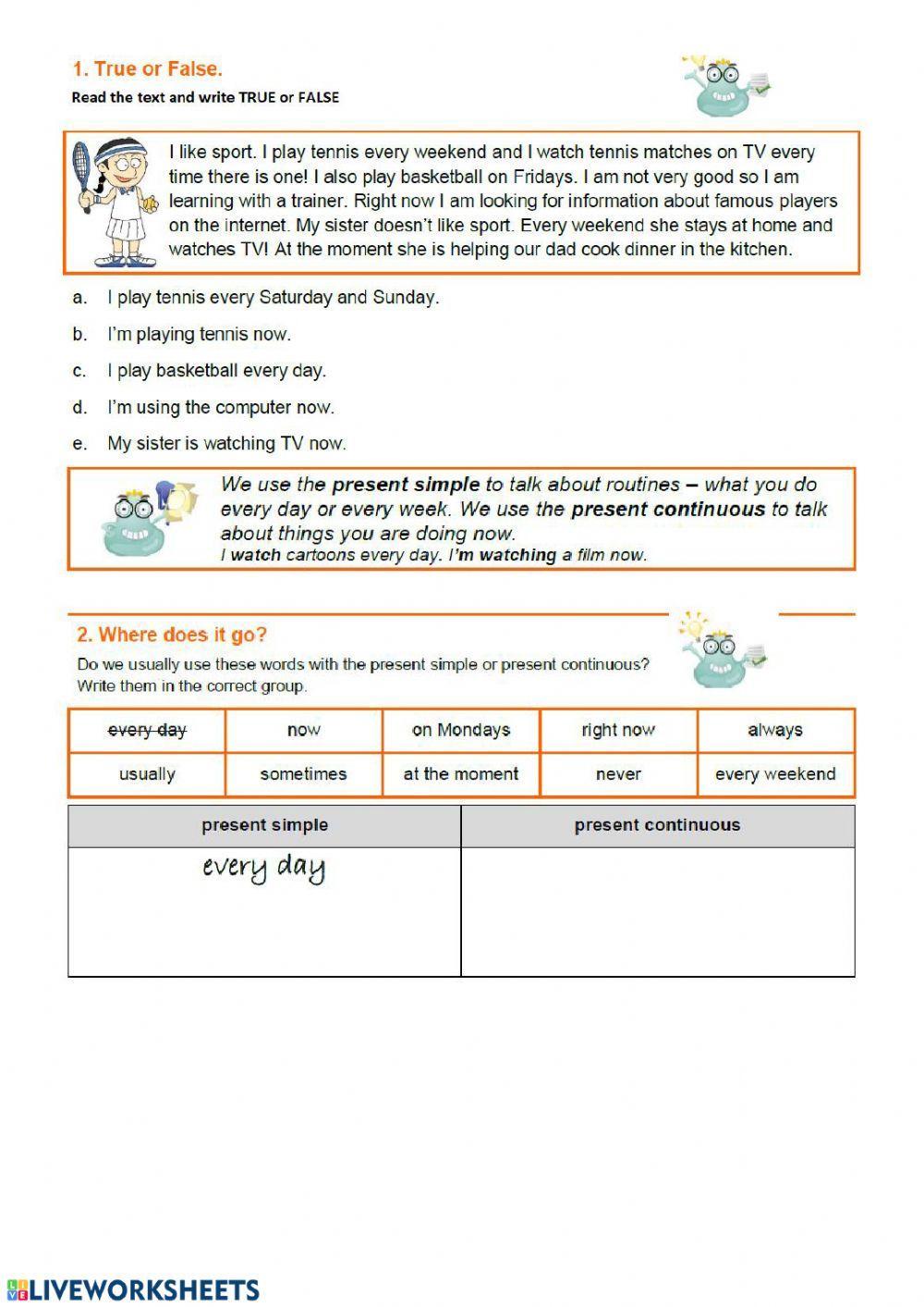 Present simple and continuous