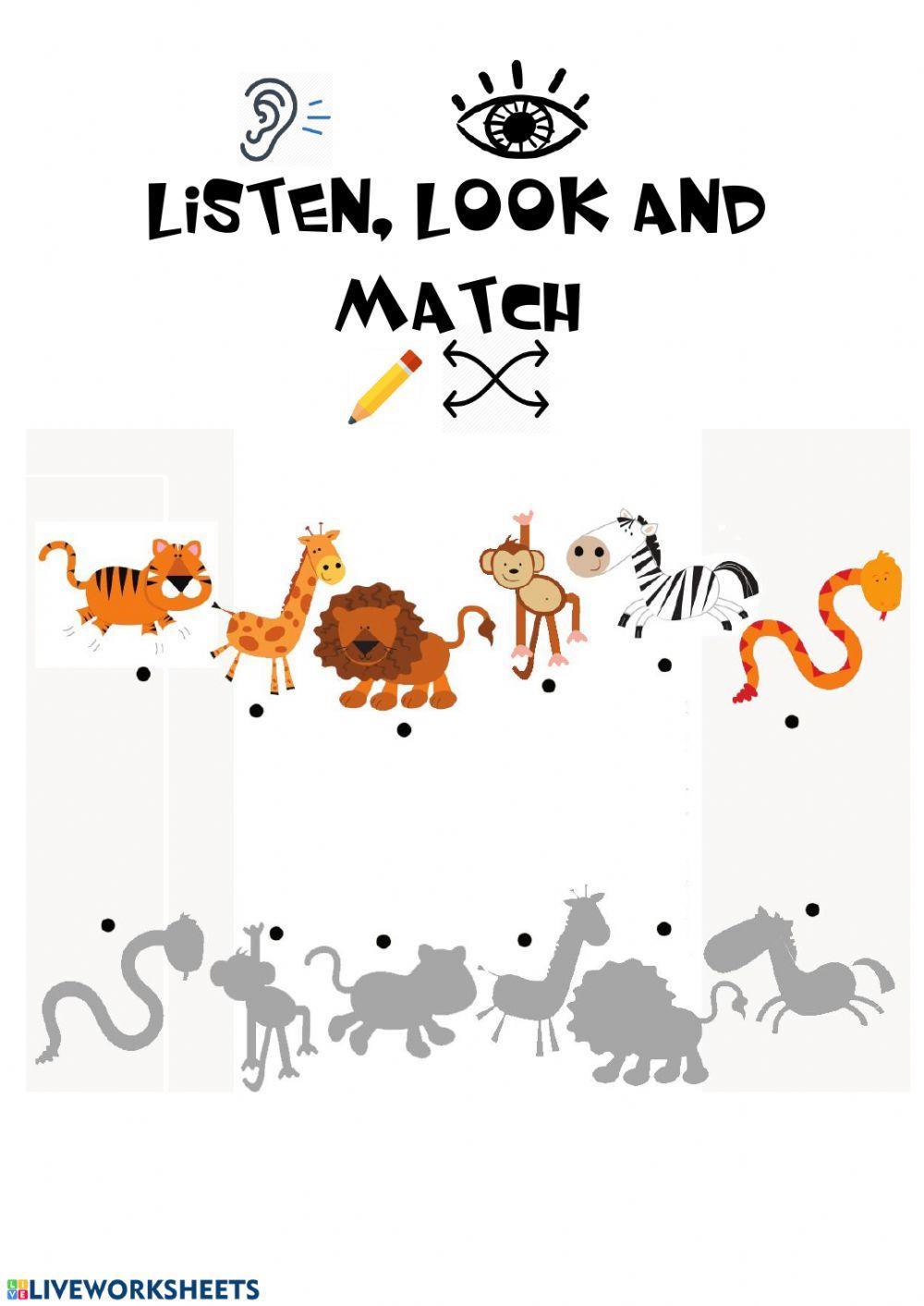 Listen, look and match. Listen, look and match.