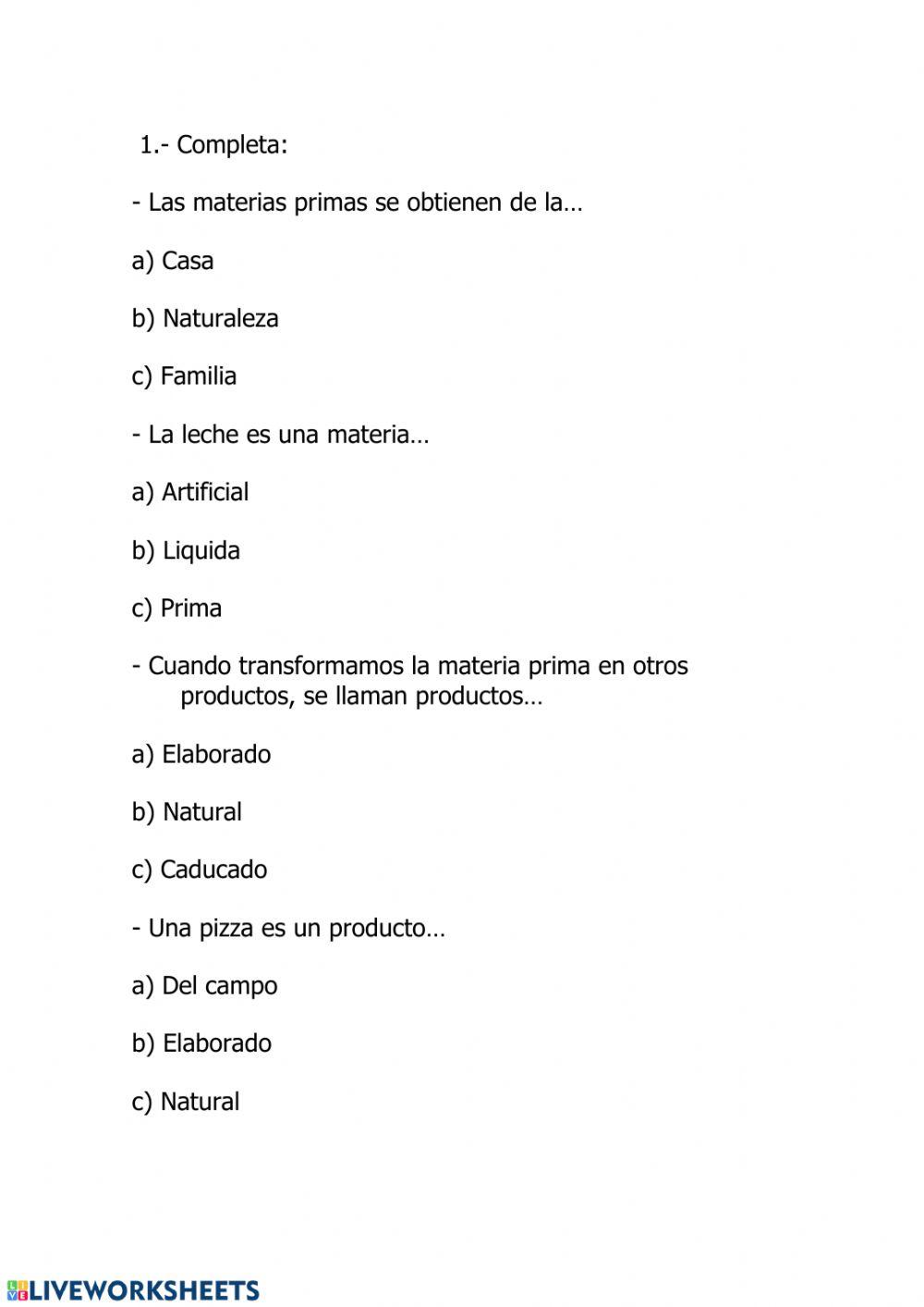 Materias primas y productos elaborados.