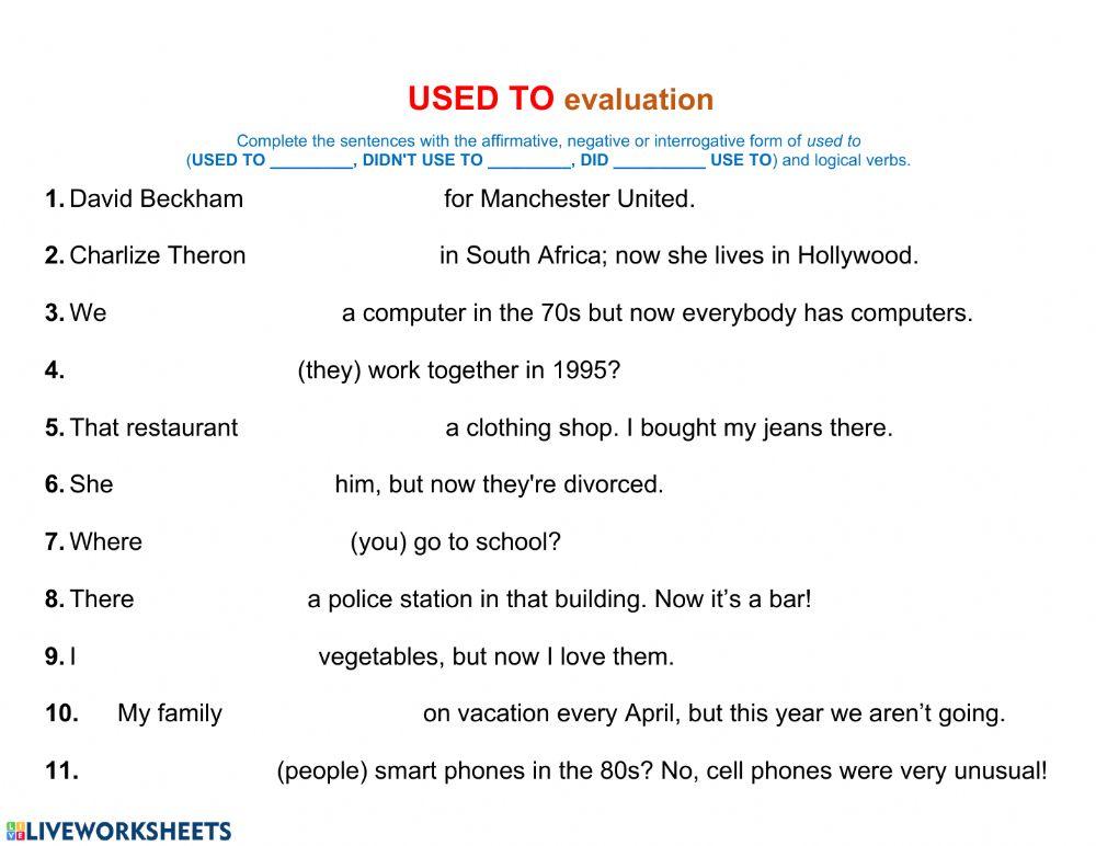 Used to for evaluation