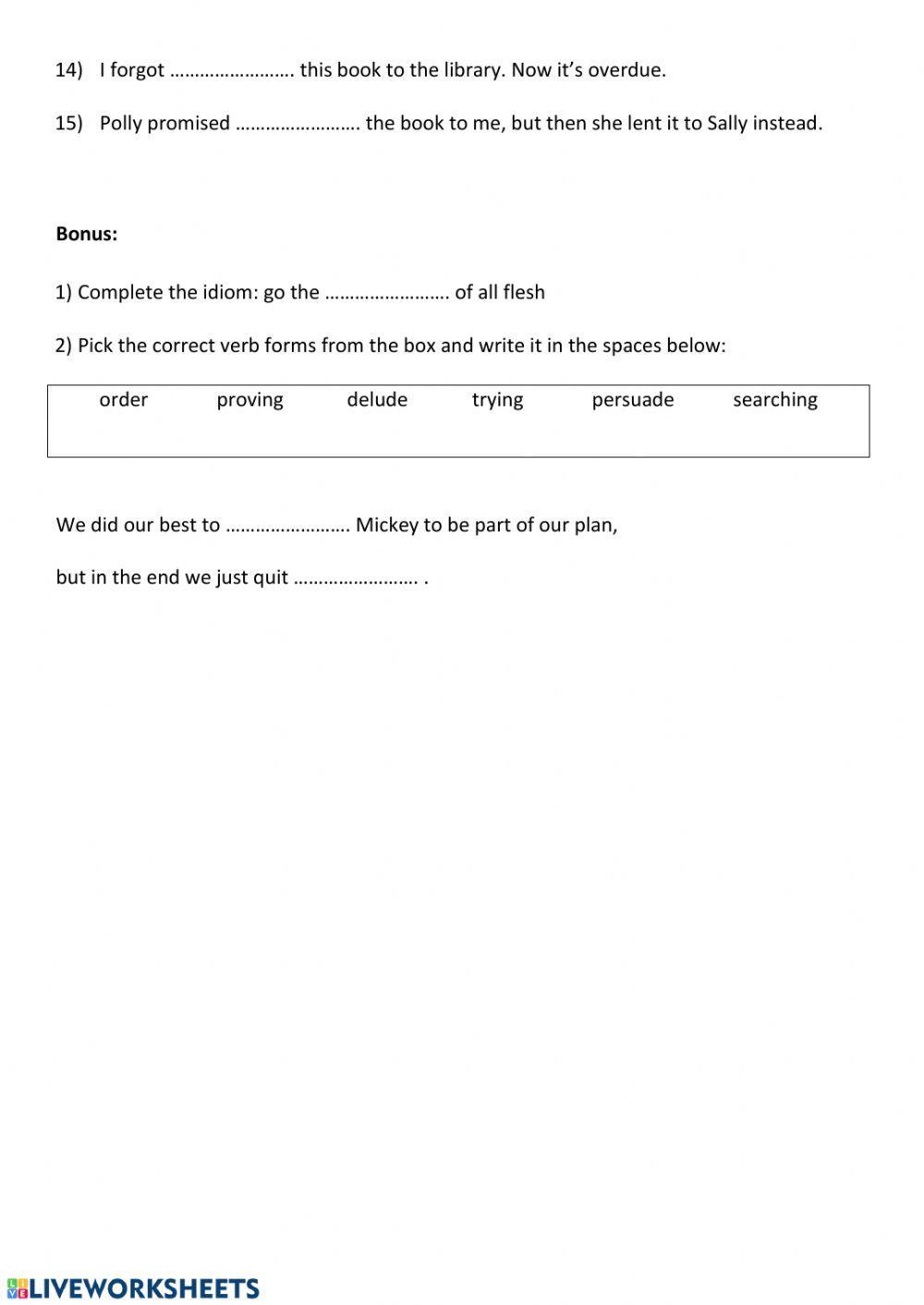 Verb + ing or infinitive