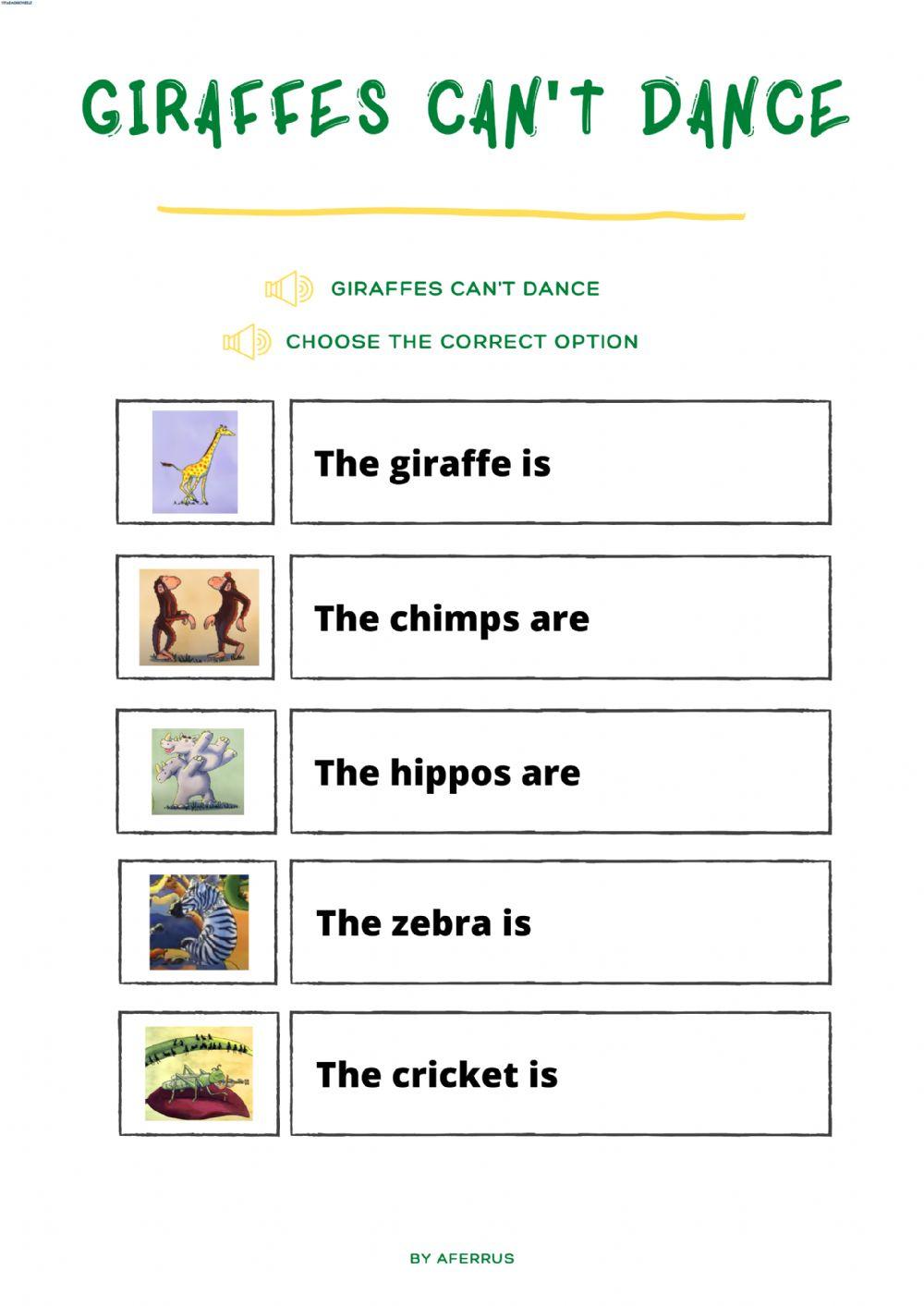 Giraffes can't dance