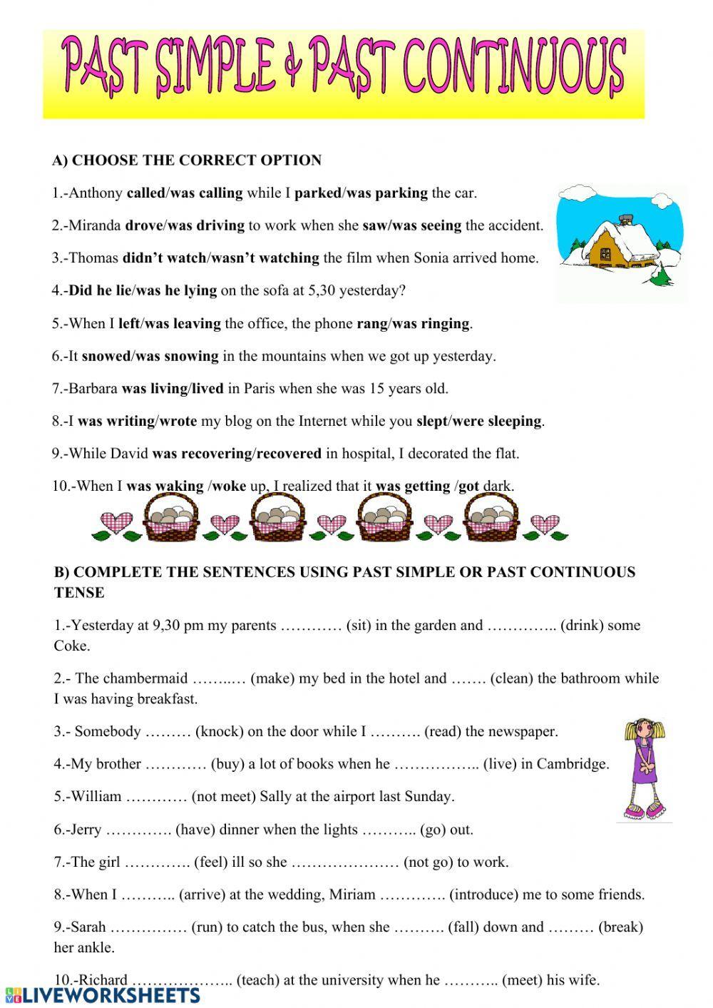 Past,present continuous or past,present  simple