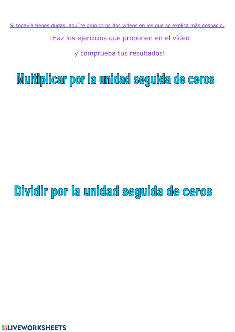 Multiplicar y dividir por la unidad seguida de ceros