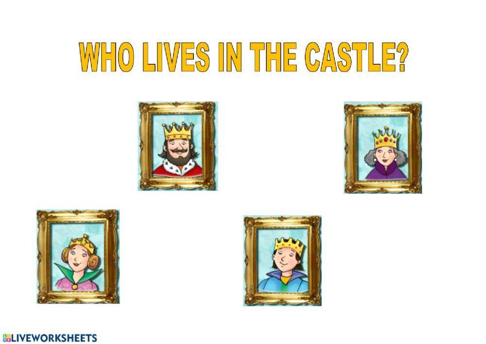 Who lives in the castle?