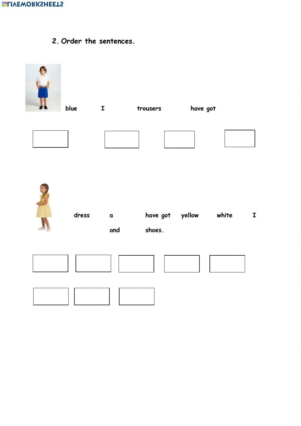 I have got and clothes