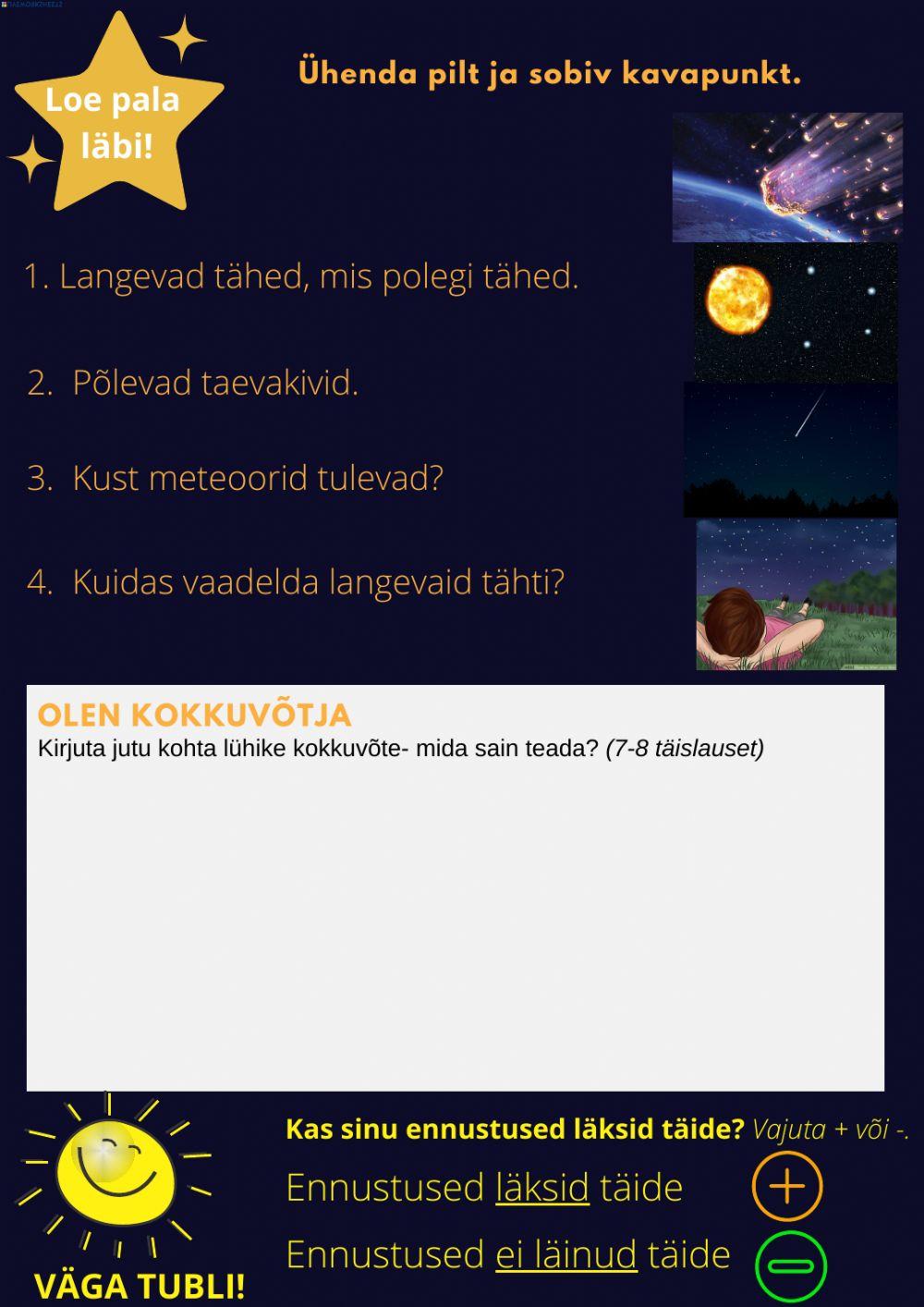 Miks sajab taevast tähti?