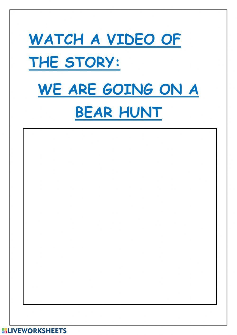We are going on a bear hunt 