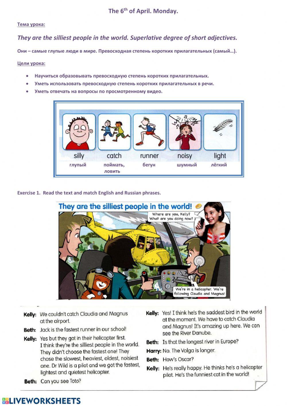 Superlative degree of short adjectives.