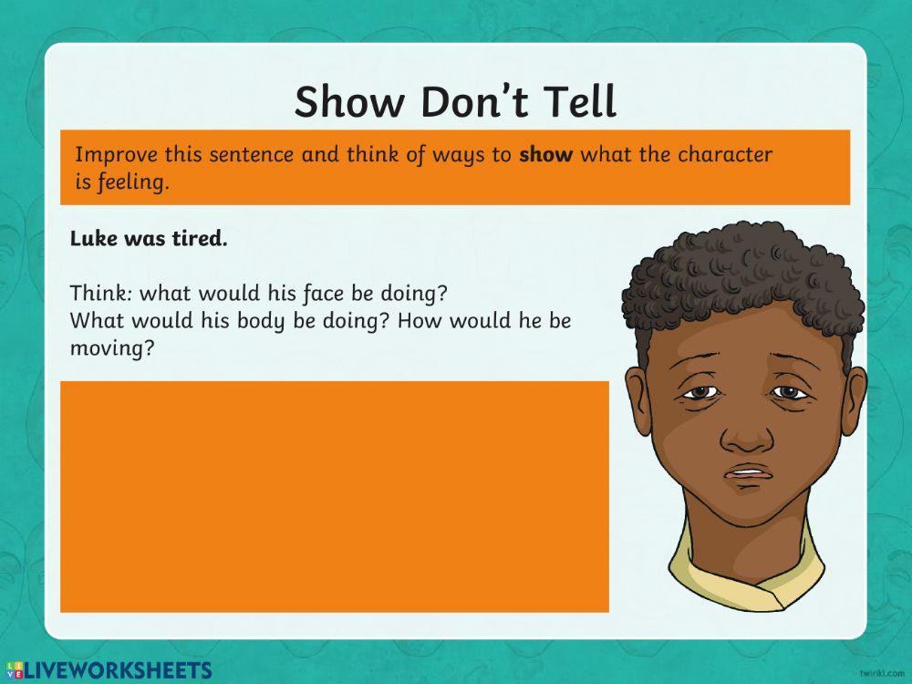 Show Don't Tell 2 5452257 debwareing Live Worksheets