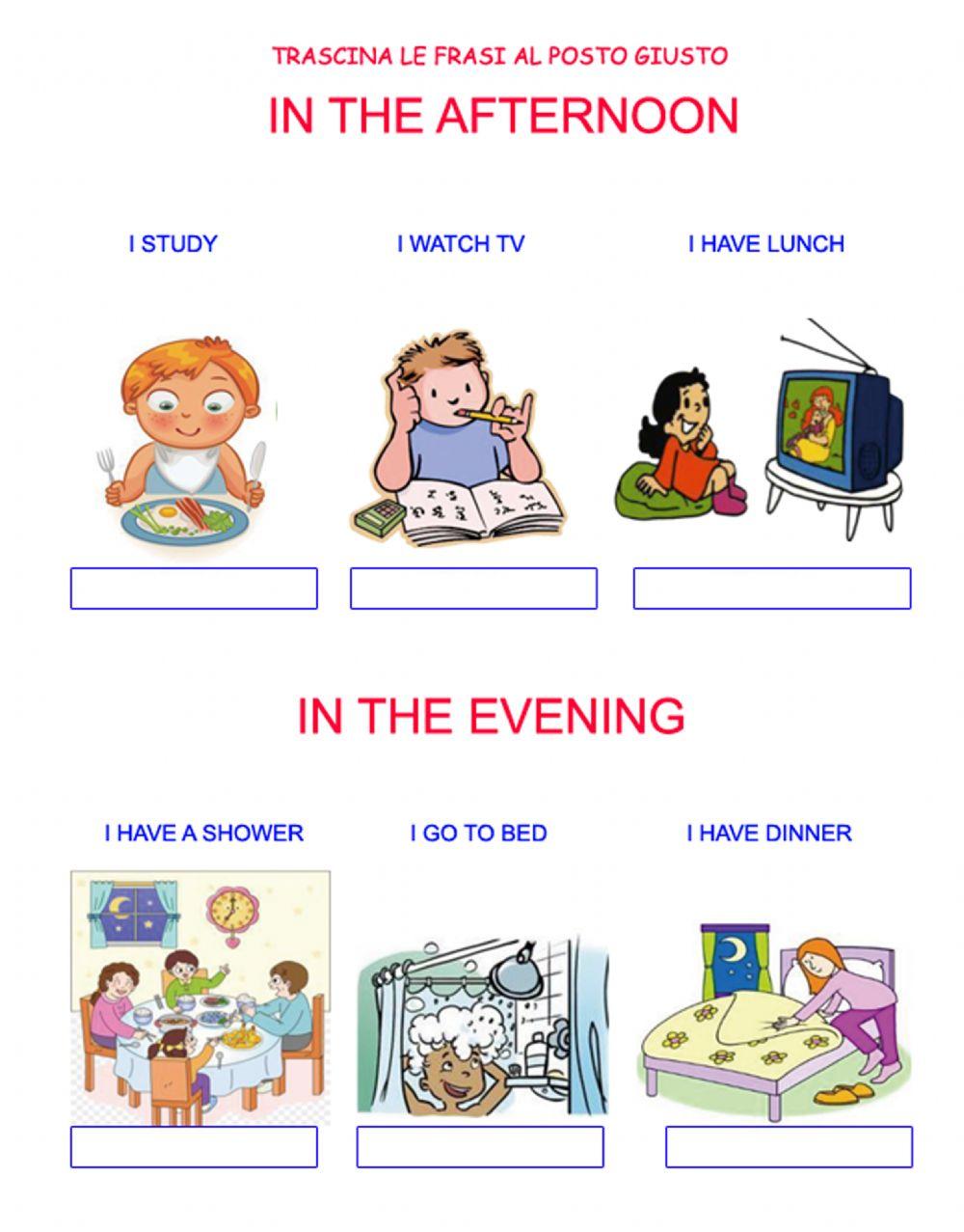 Daily routines: in the afternoon, in the evening Daily routines: in the afternoon, in the evening
