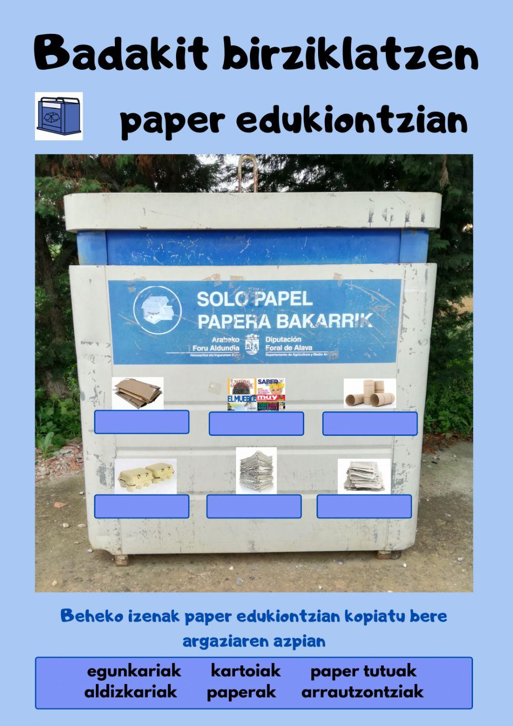 Badakit birziklatzen edukiontzietan