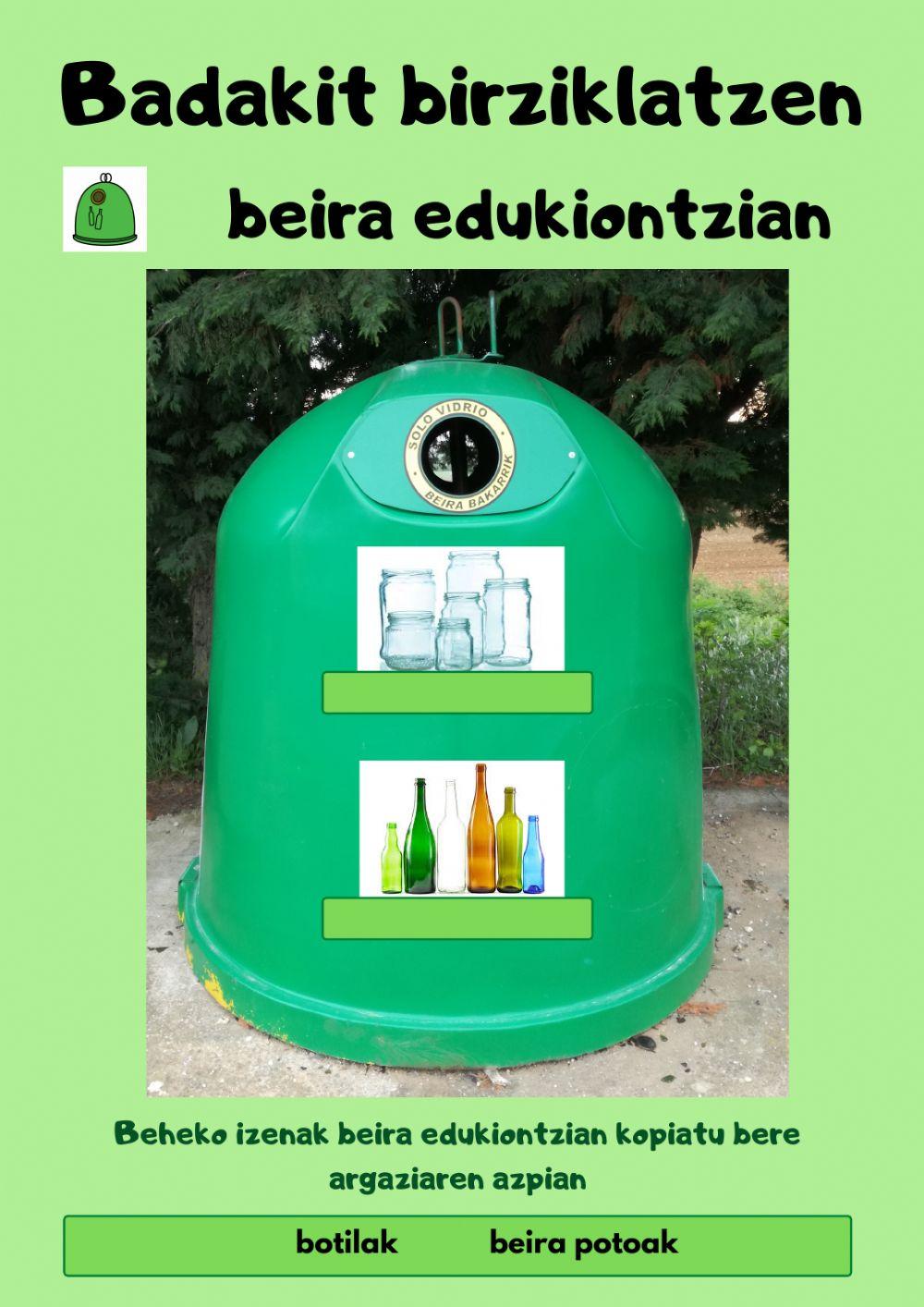 Badakit birziklatzen edukiontzietan