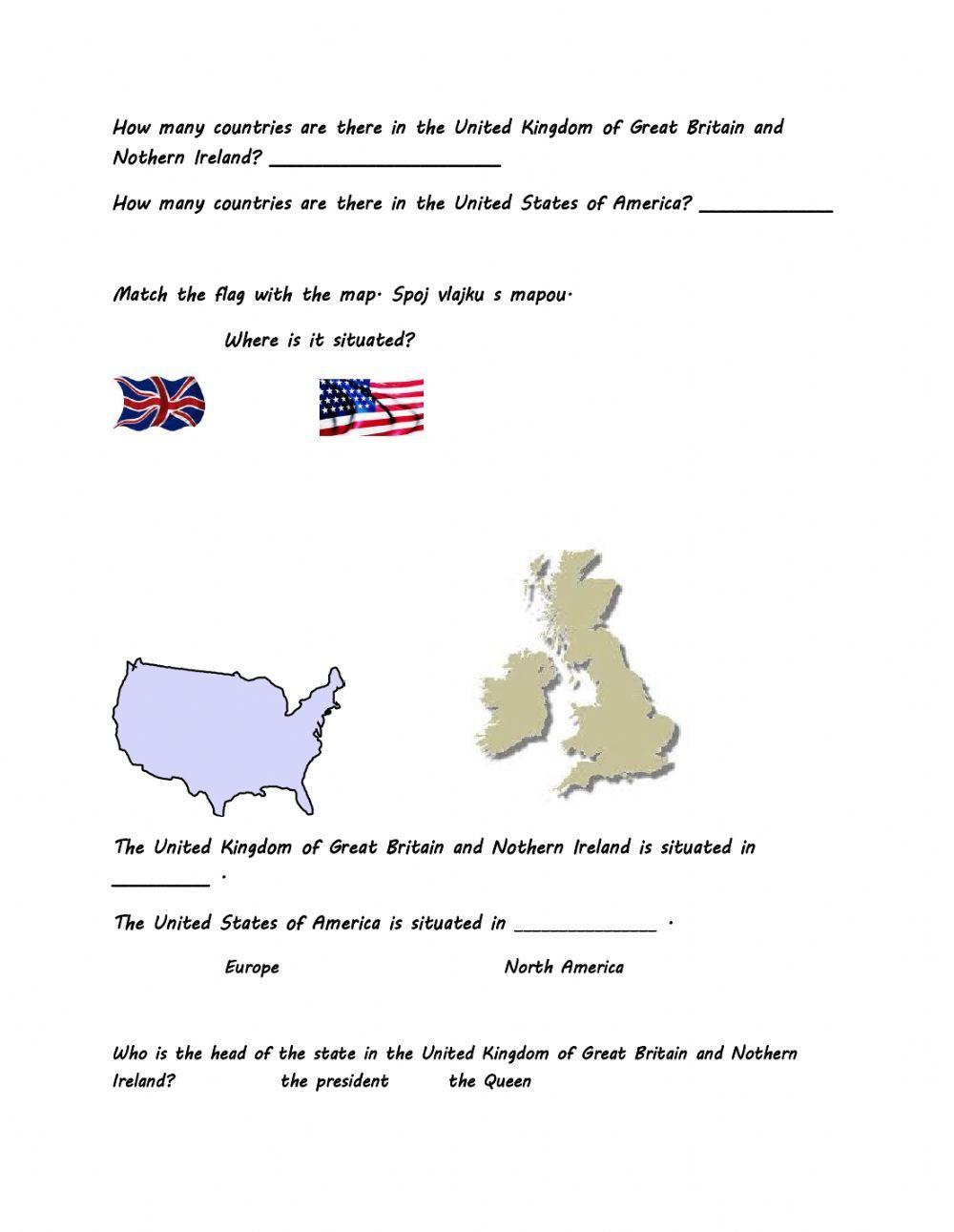 The United Kingdom of Great Britain and Nothern Ireland, the United States of America