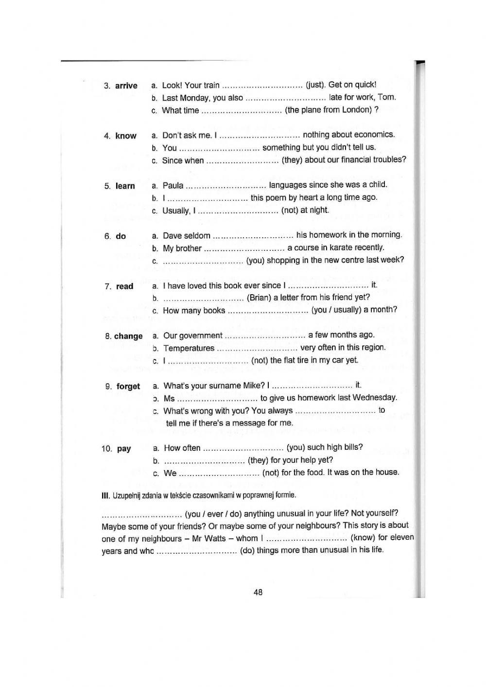 Present Perfect Past Simple Present Simple