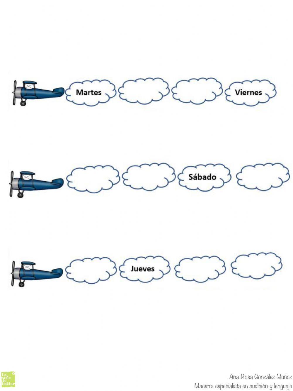 Completa la serie escribiendo el día de la semana que falta en cada nube.