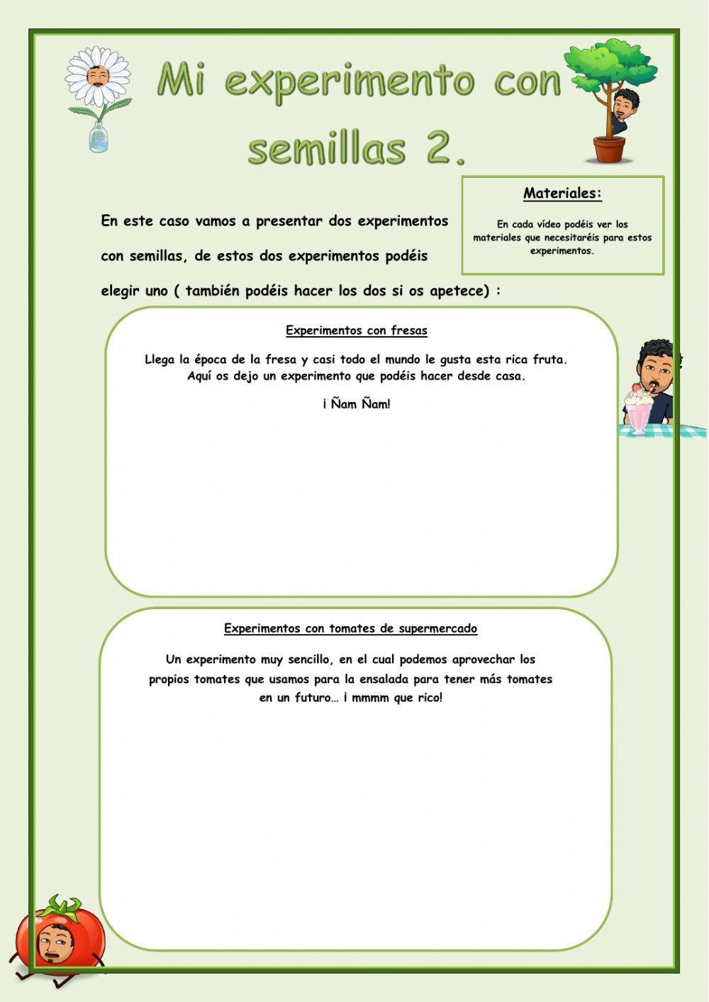 Experimentos son semillas